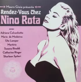 Couverture du produit · Mauro Gioia Présente Rendez-Vous Chez Nino Rota
