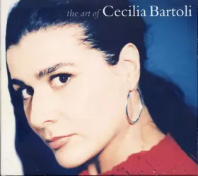 Couverture du produit · The Art Of Cecilia Bartoli