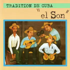 Couverture du produit · Tradition De Cuba "el Son"