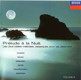 Couverture du produit · Prélude à la Nuit - Les Plus Belles Mélodies Classiques Pour Se Détendre - Vol2