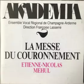 Couverture du produit · La Messe du Couronnement - Etienne Nicolas MEHUL / Ave Verum - Luigi CHERUBINI