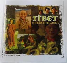 Couverture du produit · Tibet - Anthology Of Tibetan Music