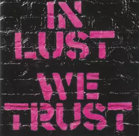 Couverture du produit · In Lust We Trust