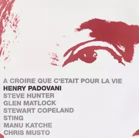 Couverture du produit · A Croire Que C'Était Pour La Vie