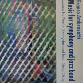 Couverture du produit · Music For Symphony And Jazz Band