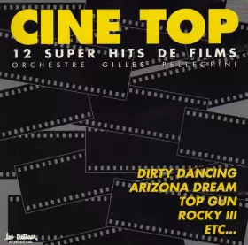 Couverture du produit · Ciné Top - 12 Super Hits De Films