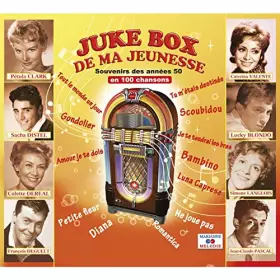 Couverture du produit · Juke Box de Ma Jeunesse. Souvenirs Des Années 50 En 100 Chansons