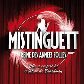 Couverture du produit · Mistinguett Reine Des Années Folles
