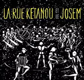 Couverture du produit · La Rue Ketanou Et Le Josem