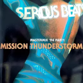 Couverture du produit · Serious Beats Mastermix '94 Part 1 - Mission Thunderstorm