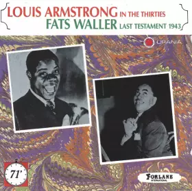 Couverture du produit · Louis Armstrong In The Thirties / Fats Waller Last Testament 1943