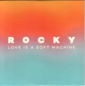 Couverture du produit ·  Love Is A Soft Machine
