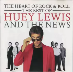 Couverture du produit · The Heart Of Rock & Roll (The Best Of Huey Lewis And The News)
