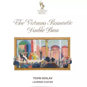 Couverture du produit · The Virtuoso Romantic Double Bass