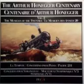 Couverture du produit · The Arthur Honegger Centenary Vol. 2