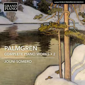 Couverture du produit · Palmgren: Complete Piano Works, Vol. 2