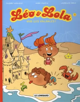 Couverture du produit · Léo et Lola, Tome 3 : Vive les vacances !