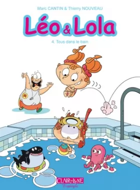 Couverture du produit · Léo & Lola T4: Tous dans le bain