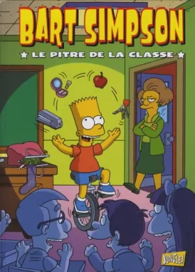 Couverture du produit · Bart Simpson - tome 6 Le pitre de la classe (6)