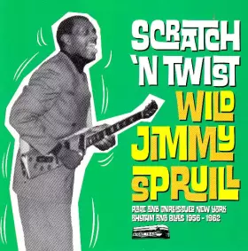 Couverture du produit · Scratch 'n Twist Rare And Unissued New York Rhythm And Blues 1956-1962