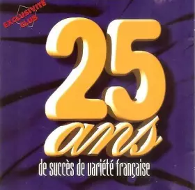 Couverture du produit · 25 Ans De Succès De Variété Française