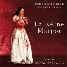 Couverture du produit · La Reine Margot (Bande Originale Du Film De Patrice Chereau)