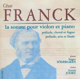 Couverture du produit · Prelude, Choral Et Fugue - Sonate Pour Violon Et Piano En la Majeur