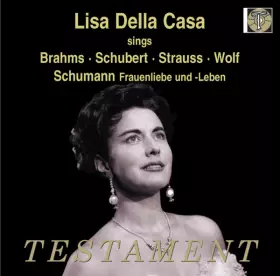 Couverture du produit · Lisa Della Casa sings BRAHMS, SCHUBERT, STRAUSS, WOLF, SCHUMANN Frauenliebe und -Leben