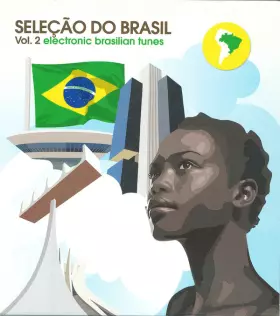 Couverture du produit · Seleção Do Brasil Vol.2: Electronic Brasilian Tunes