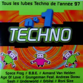 Couverture du produit · N°1 Techno  (Tous Les Tubes Techno De L'Année 97)