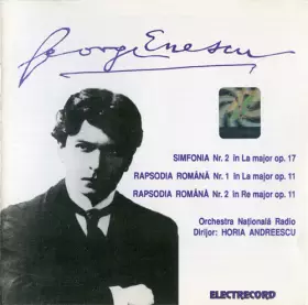 Couverture du produit · Simfonia Nr. 2 În La Major Op. 17 / Rapsodia Română Nr. 1 În La Major Op. 11 / Rapsodia Română Nr. 2 În Re Major Op. 11