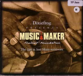 Couverture du produit · Music Maker Relief Foundation (The Last & Lost Blues Survivors)