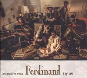 Couverture du produit · Christophe Bell Oeil Présente Ferdinand La Genèse
