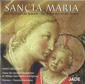 Couverture du produit · Sancta Maria (Les Mystères Du Rosaire  The Mysteries Of The Rosary)