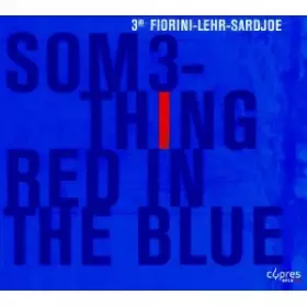 Couverture du produit · Something Red In The Blue