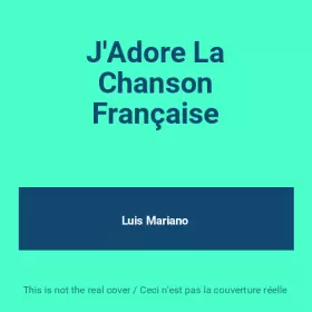Couverture du produit · J'Adore La Chanson Française