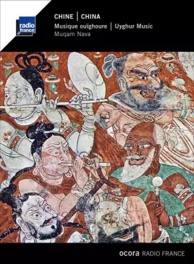 Couverture du produit · Chine: Musique Ouïghoure  China: Uyghur Music -  Muqam Nava