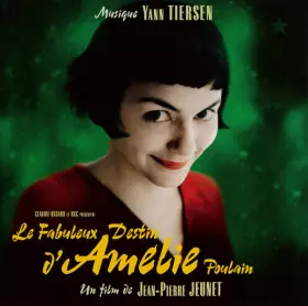 Couverture du produit · Le Fabuleux Destin D'Amélie Poulain