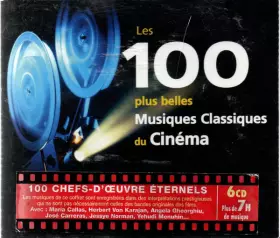 Couverture du produit · Les 100 Plus Belles Musiques Classiques Du Cinéma