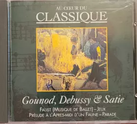 Couverture du produit · Gounod, Debussy & Satie