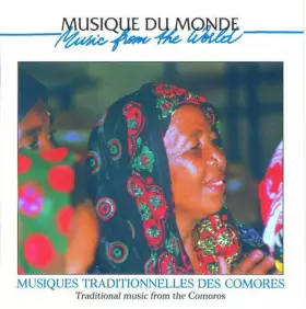 Couverture du produit · Musiques Traditionnelles Des Comores / Traditional Music From The Comores