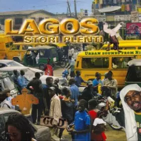 Couverture du produit · Lagos Stori Plenti - Urban Sounds From Nigeria