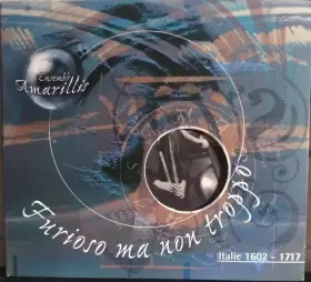 Couverture du produit · Furioso Ma Non Troppo (Italie 1602-1717)