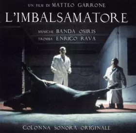 Couverture du produit · L'Imbalsamatore (Colonna Sonora Originale)