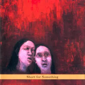 Couverture du produit · Short For Something