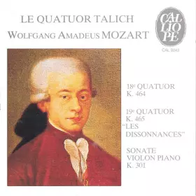 Couverture du produit ·  Le Quatuor Talich, Wolfgang Amadeus Mozart - 18e Quatuor K.464 / 19e Quatuor K.465 " Les Dissonnances" / Sonate Violon Piano K