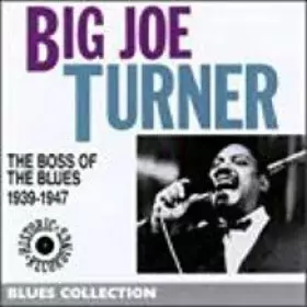 Couverture du produit · The Boss Of The Blues 1939-1947