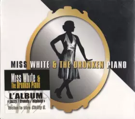 Couverture du produit · Miss White & The Drunken Piano