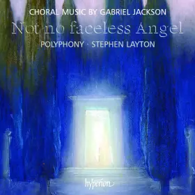 Couverture du produit · Not No Faceless Angel (Choral Music By Gabriel Jackson)