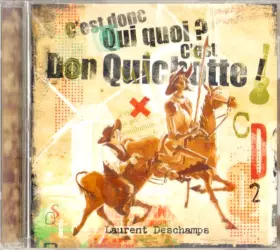 Couverture du produit · C'Est Donc Qui Quoi? C'Est Don Quichotte!